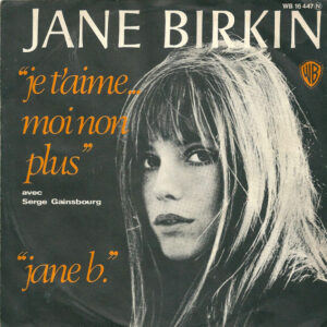 7" | Jane Birkin avec Serge Gainsbourg -  Je t'Aime, Moi non Plus / Jane B.