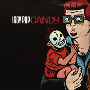 7" | Iggy Pop – Candy