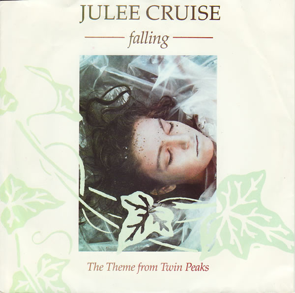 7" | Julee Cruise – Falling (The Theme From Twin Peaks)