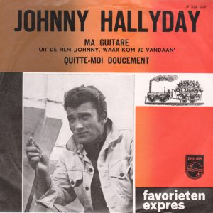 7" | Johnny Halliday - Ma Guitarre / Quitte-Moi Doucement - Afbeelding 1