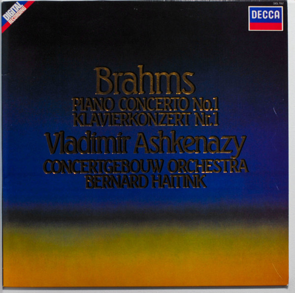Brahms, Vladimir Ashkenazy, Concertgebouw Orchestra, Bernard Haitink – Piano Concerto No. 1;  Klavierkonzert Nr. 1