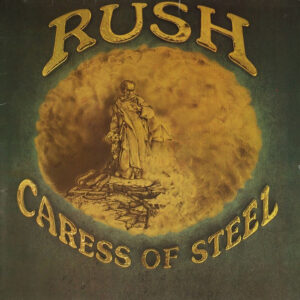 Rush - Caress of Steel