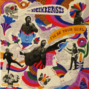 The Decemberists - I'll be Your Girl