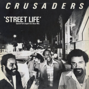 12" | Crusaders - Street Life (special Full Length US Disco Mix) - Afbeelding 1