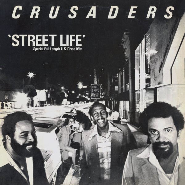 12" | Crusaders - Street Life (special Full Length US Disco Mix)