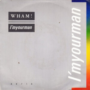 7" | Wham! - I'm Your Man / Do it Right - Afbeelding 1