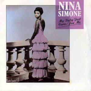 7" | Nina Simone - My Baby just Cares for Me / Love me or Leave Me - Afbeelding 1