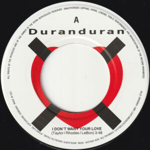 7" | Duran Duran - I Don't Want Your Love / I Don't Want Your Love (LP version) - Afbeelding 2