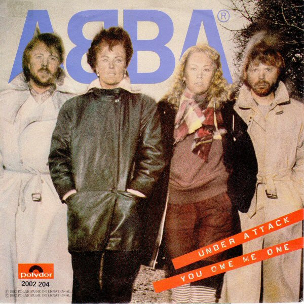 7" | ABBA - Under Attack / You Owe Me One