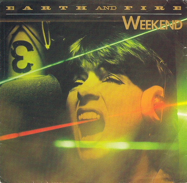 7" | Earth and Fire - Weekend / Answer Me
