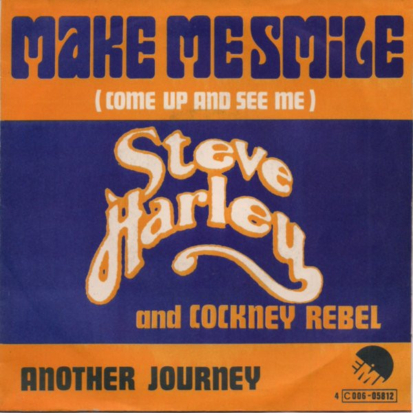 7" | Steve Harley and Cockney Rebel - Make Me Smile (Come up and see me) / Another Journey