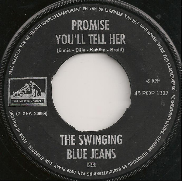 7" | The Swinging Blue Jeans - Promise You'll Tell Her / It's So Right