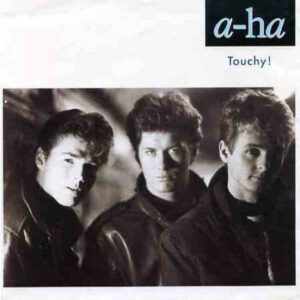 7" | A-Ha - Touchy! / Hurry - Afbeelding 1
