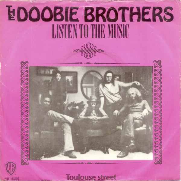 7" | The Doobie Brothers - Listen to the Music / Toulouse Street