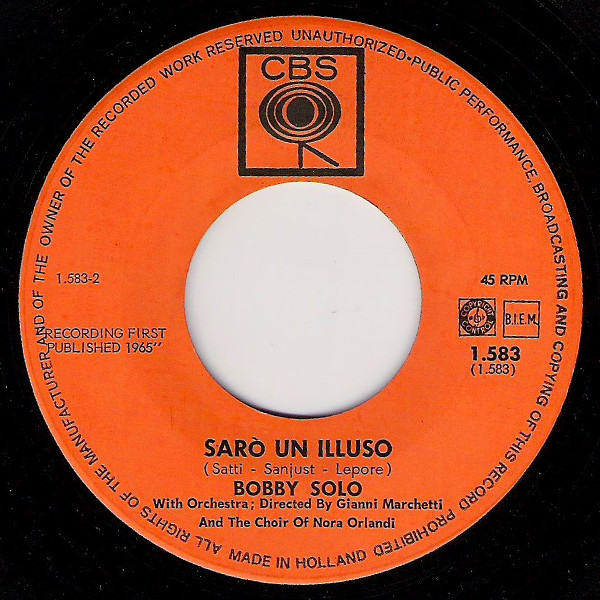 7"| Bobby Solo - Se Piangi, Se Ridi / Saro' Un Illuso (San Remo Song festival 1965)