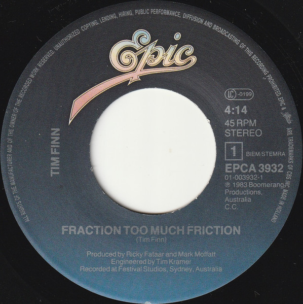7"| Tim Finn - Fraction Too Much Friction / Below the Belt