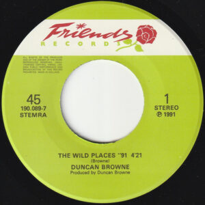 7"| Duncan Browne - The Wild Places '91 / Fauvette - Afbeelding 2