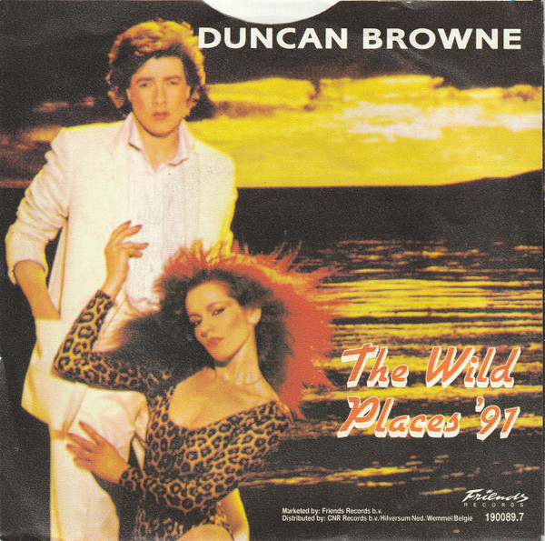 7"| Duncan Browne - The Wild Places '91 / Fauvette