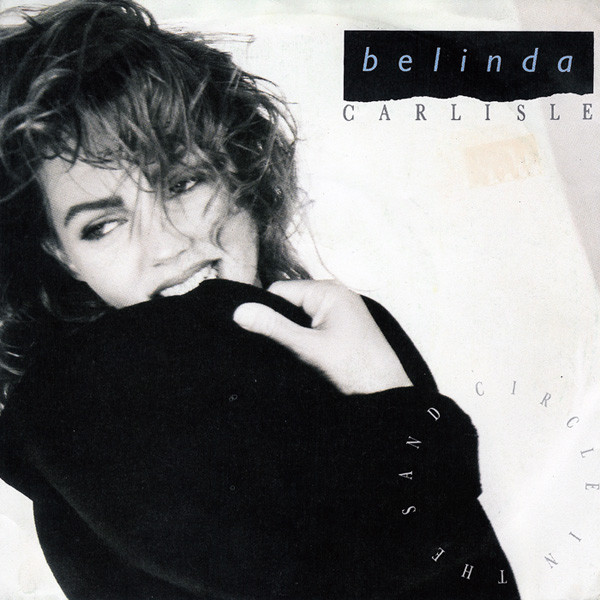 7"| Berlinda Carlisle - Circle in the Sand / Circle in. the Sand (Seaside Mood Groove Mix)