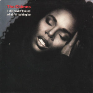 The Chimes - I Still Haven't Found What I'm Looking For / No Need to Pretend - Afbeelding 1
