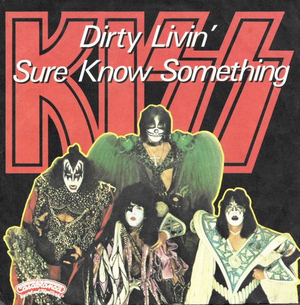 7"| KISS - Dirty Livin' / Sure Know Something