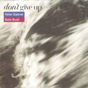 7"| Peter Gabriel and Kate Bush - Don't Give Up / In Your Eyes - Afbeelding 1