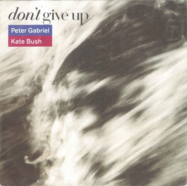 7"| Peter Gabriel and Kate Bush - Don't Give Up / In Your Eyes