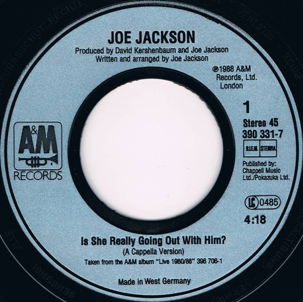 7"| Joe Jackson - Is She Really Going Out With Him? (A capella version) / A Slow Song