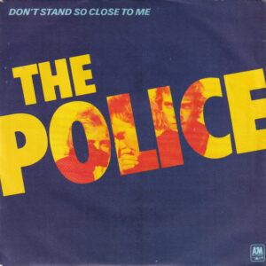 7"| The Police - Don't Stand so Close to Me / Friends - Afbeelding 1