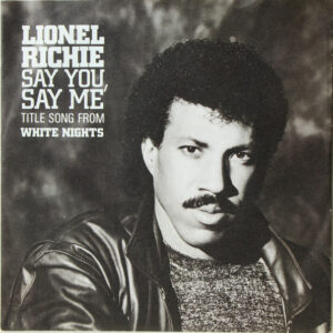7"| Lionel Richie - Say You, Say Me / Can't Slow Down - Afbeelding 1
