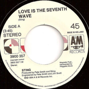 7"| Sting - Love is the Seventh Wave (new mix) / Consider me Gone - Afbeelding 2