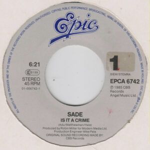 7"| Sade - Is it a Crime? / Punch Drunk - Afbeelding 2