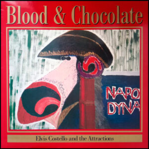 Elvis Costello and the Attractions - Blood and Chocolate - Afbeelding 1