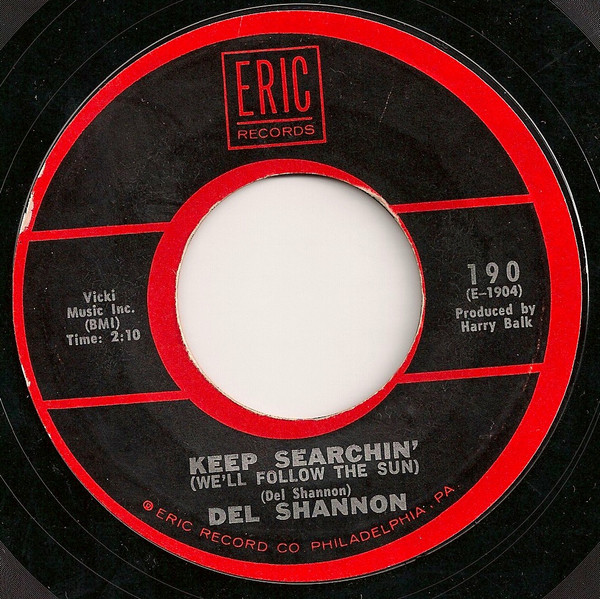 7" | Del Shannon - Little Town Flirt / Keep Searchin' (We'll Follow The Sun)