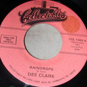 7" | Dee Clark - Raindrops / I Want to Love You - Afbeelding 1
