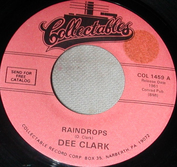 7" | Dee Clark - Raindrops / I Want to Love You