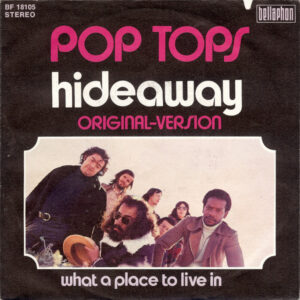 Pop Tops - Hideaway / What a Place to Live in - Afbeelding 3