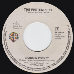 7" | Pretenders - Brass in Pocket / Swinging London / Nervous but Shy - Afbeelding 2
