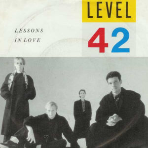 7" | Level 42 - Lessons in Love / Hot Water - Afbeelding 1