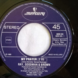 7" | Ray, Goodman & Brown - My Prayer / The Way it should be - Afbeelding 2