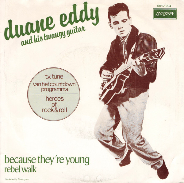 7" | Duane Eddy - Because They're Young / Rebel Walk