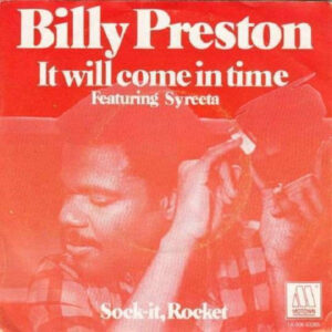 7" | Billy Preston ft. Syreeta - It Will come in Time / Sock-it Rocket - Afbeelding 1