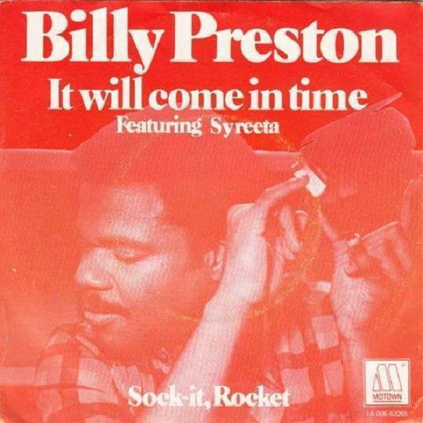 7" | Billy Preston ft. Syreeta - It Will come in Time / Sock-it Rocket