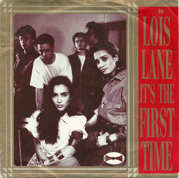 7" | Lois Lane - It's the First Time / She Says: Oh No