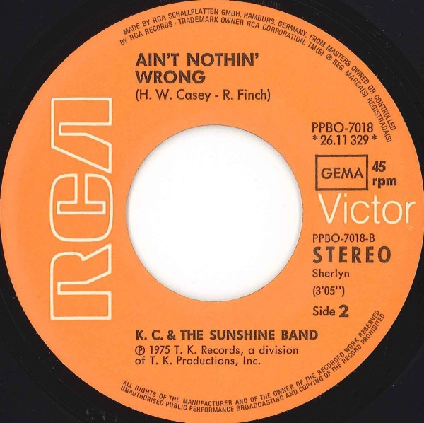 7" | K.C. and the Sunshine Band - That's the Way (I Like it) / Ain't Nothing Wrong