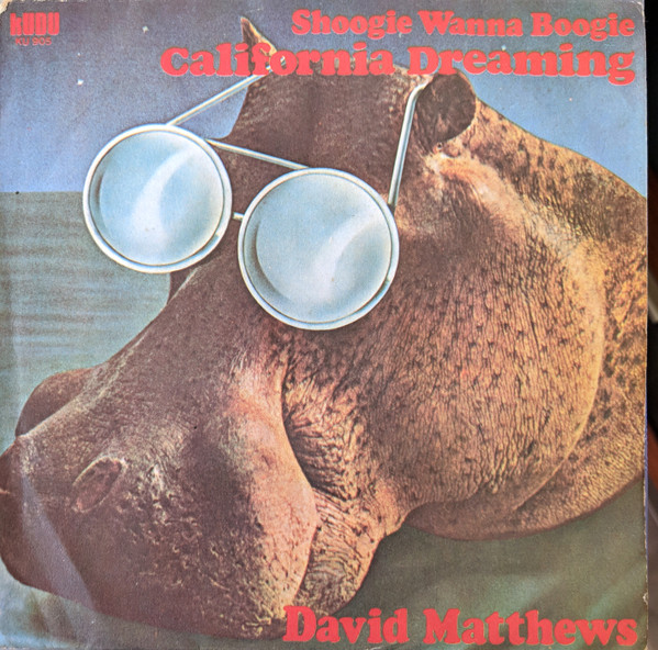 7" | David Matthews - Shoogie Wanna Boogie / California Dreaming