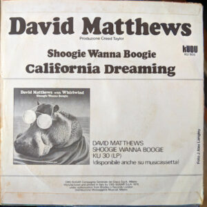 7" | David Matthews - Shoogie Wanna Boogie / California Dreaming - Afbeelding 3