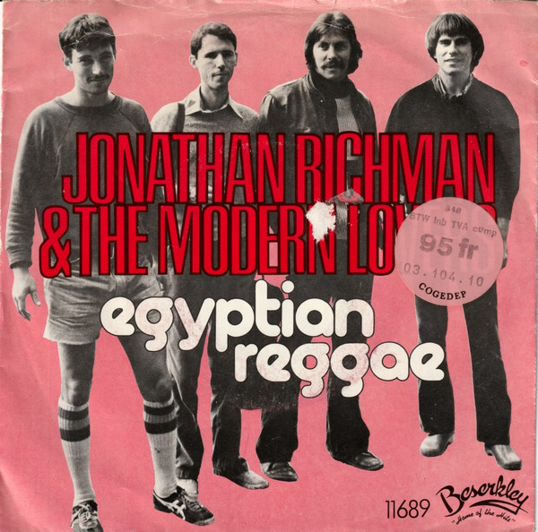 7" | Jonathan Richman and the Modern Lovers - Egyptian Reggae / Roller Coaster by the Sea