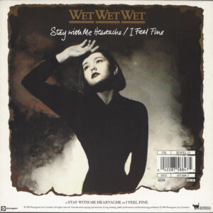 7" | Wet Wet Wet - Stay with me Heartache / I Feel Fine - Afbeelding 1