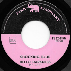 7" | Shocking Blue - Hello Darkness / Pickin' Tomatoes - Afbeelding 2